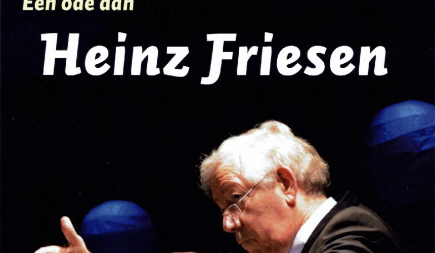 heinz friesen Ode aan Heinz Friesen